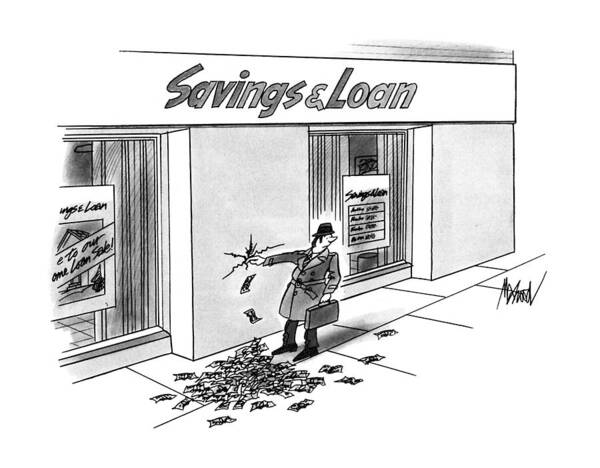(businessman Walking Past A Savings & Loan Stops To Put His Finger In A Hole In The Wall From Which Money Is Leaking Out From It. Refers To Collapse Of S & L's .)
Money Poster featuring the drawing New Yorker December 17th, 1990 by Kenneth Mahood