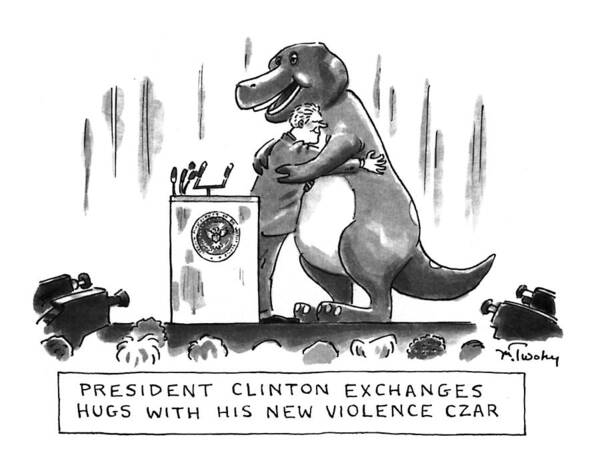 President Clinton Exchanges Hugs With His New Violence Czar (clinton Hugging Barney At Press Conference)
Politics Poster featuring the drawing President Clinton Exchanges Hugs With His New by Mike Twohy