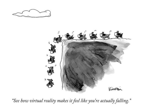 Dogs Poster featuring the drawing See How Virtual Reality Makes It Feel Like You're by Ken Krimstein