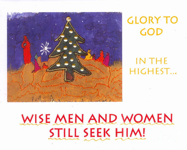 Greeting Cards Poster featuring the mixed media Wise Men and Women Still SEEK Him by Angela L Walker