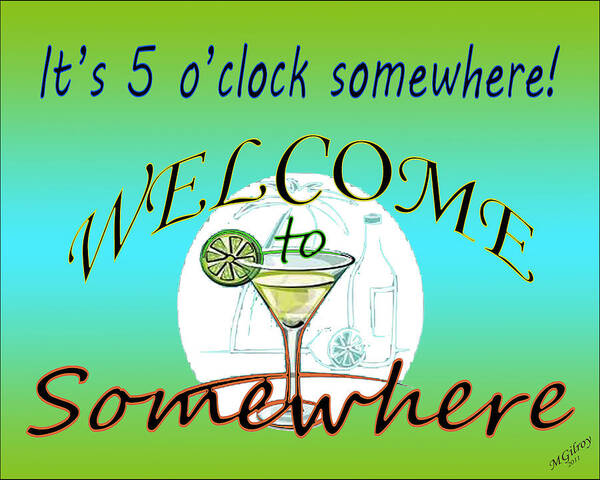 5 O'clock Somewhere Poster featuring the mixed media Beach sign #3 by M Gilroy