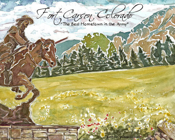 Fort Carson Poster featuring the painting Best Hometown in the Army by Julie Davis