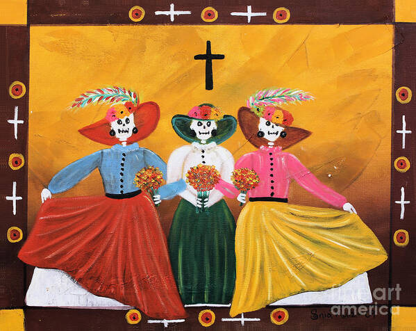 Day Of The Dead Poster featuring the painting Las Catrinas by Sonia Flores Ruiz