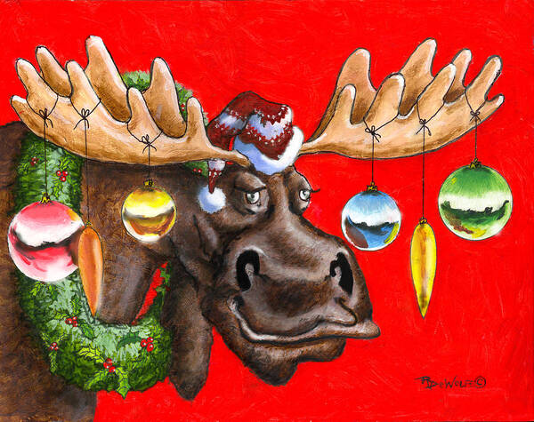 Moose Poster featuring the painting Merry Chris Moose by Richard De Wolfe