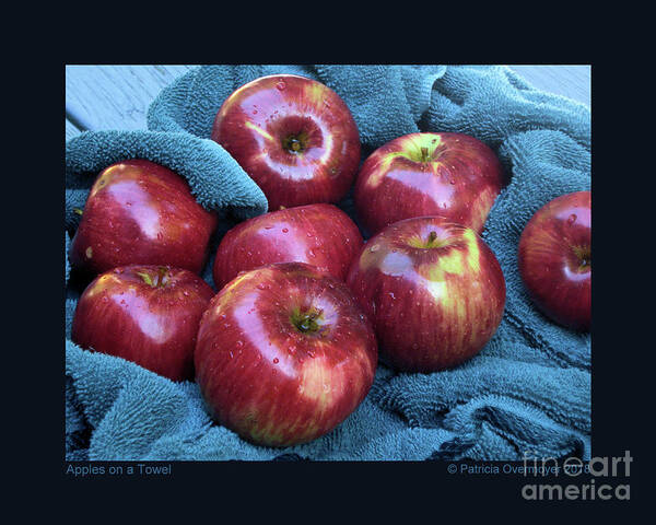 Apples Poster featuring the photograph Apples on a Towel by Patricia Overmoyer