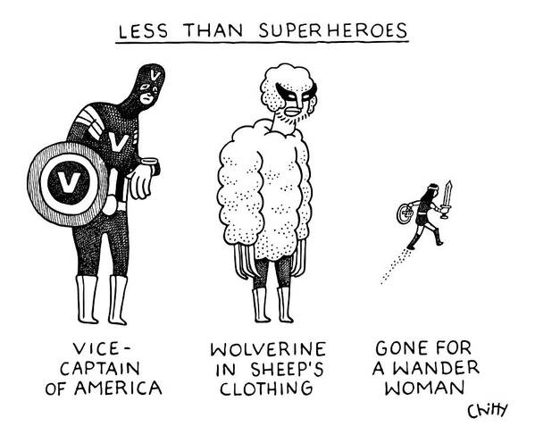 Less Than Superheroes Poster featuring the drawing Less Than Super by Tom Chitty