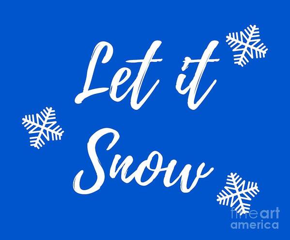 Let It Snow Poster featuring the digital art Let it Snow by David Millenheft
