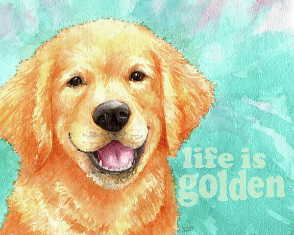 Life Is Golden Retriever Poster featuring the painting Life Is Golden Retriever by Melinda Hipsher
