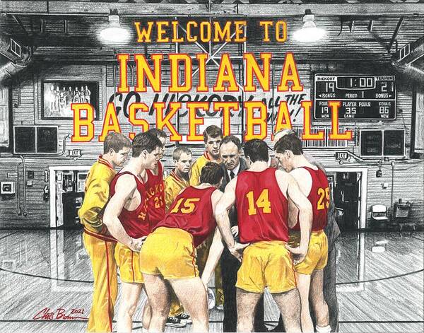 Hoosiers Poster featuring the drawing Hoosiers - Welcome to Indiana Basketball by Chris Brown