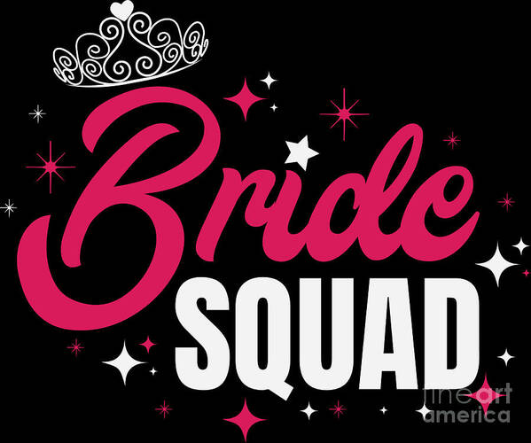 Bachelor Party Poster featuring the digital art Bachelor Party Bride Squad Sparkle Pink Gift Idea by Haselshirt