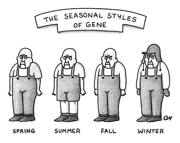 The Seasonal Styles Of Gene Poster featuring the drawing The Seasonal Styles of Gene by Dan Misdea