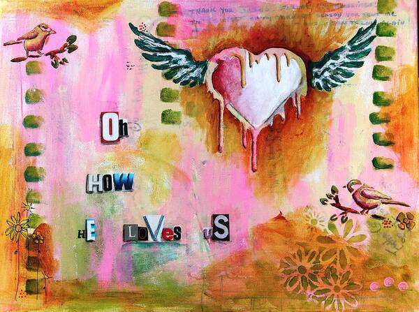 Worship Art Poster featuring the mixed media How He loves by Carrie Todd