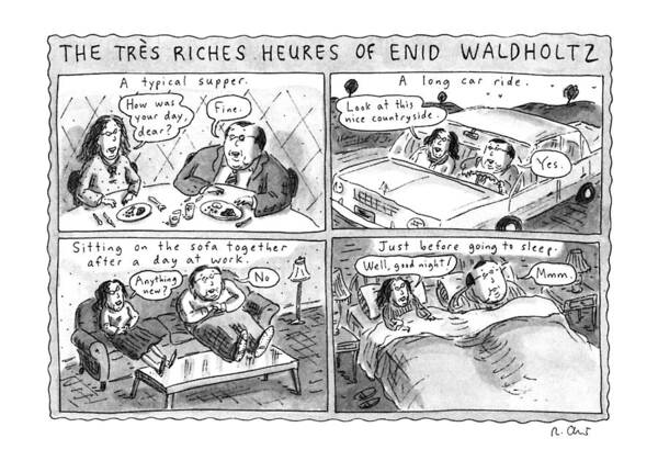 
Title: The Tres Riches Heures Of Enid Waldholtz. Four Panel Cartoon Showing Husband And Wife Spending Time Together At The Dinner Table Poster featuring the drawing The Tres Riches Heures Of Enid Waldholtz by Roz Chast