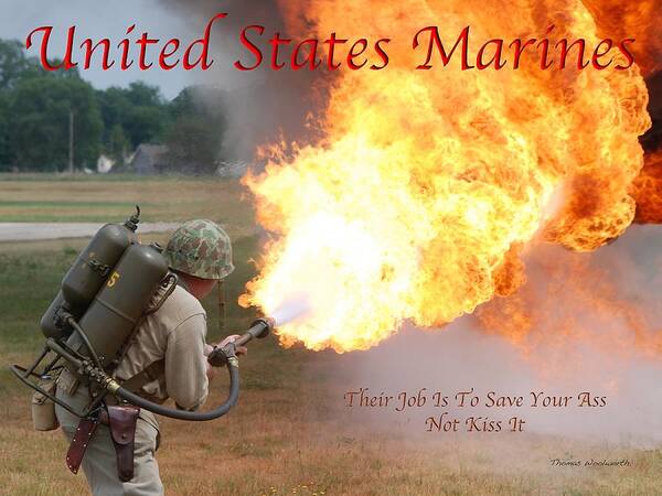 Usmc Poster featuring the photograph Their Job Is To Save Your Ass USMC by Thomas Woolworth
