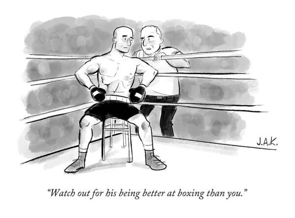 Boxing Poster featuring the drawing Watch Out For His Being Better At Boxing Than You by Jason Adam Katzenstein