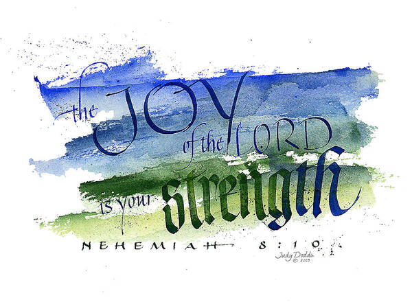 Bible Poster featuring the painting Joy Strength I by Judy Dodds