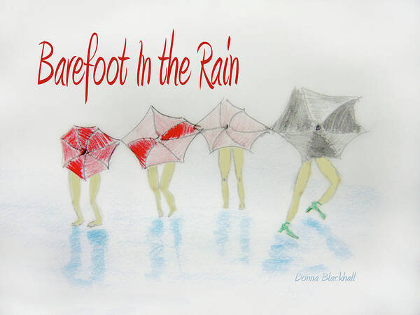 Umbrella Poster featuring the digital art Barefoot In The Rain by Donna Blackhall