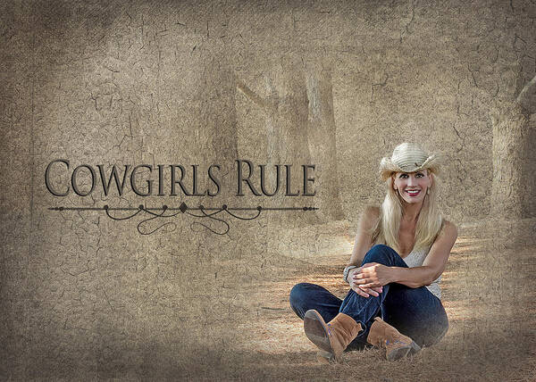 Cowgirl Poster featuring the photograph Cowgirls Rule by Trudy Wilkerson