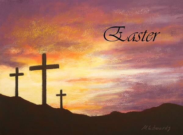 He Is Risen Poster featuring the pastel Easter by Marna Edwards Flavell