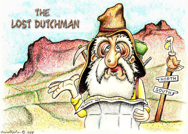 The Lost Dutchman Poster featuring the drawing The Lost Dutchman by Cristophers Dream Artistry