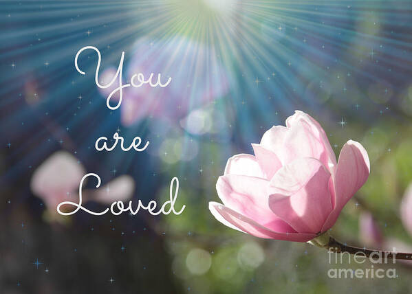Love Poster featuring the photograph You are Loved by Carol Groenen