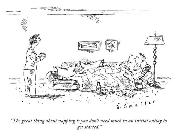 “the Great Thing About Napping Is You Don’t Need Much In An Initial Outlay To Get Started.” Poster featuring the drawing The Great Thing About Napping by Barbara Smaller