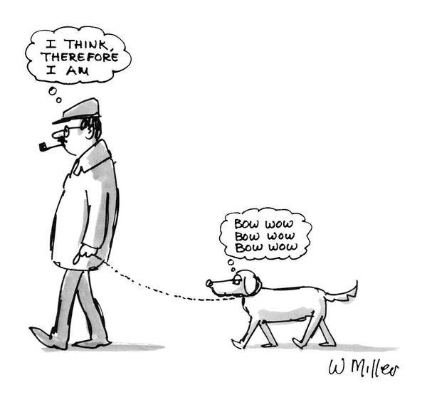No Caption
(man Walking His Dog With Him Thinking Poster featuring the drawing New Yorker November 5th, 1984 by Warren Miller