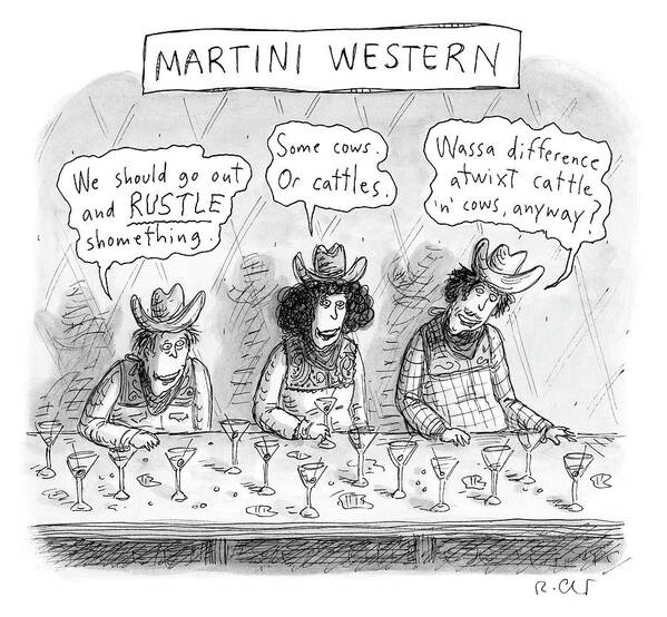 Martini Western Poster featuring the drawing Martini Western by Roz Chast