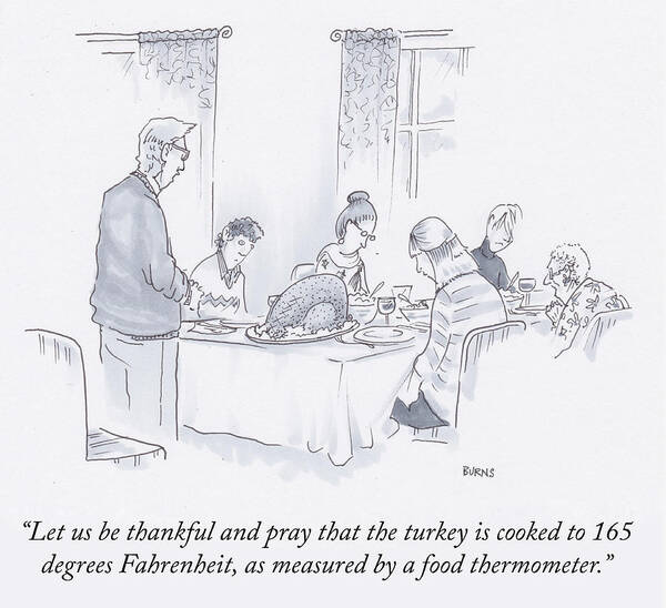 Let Us Be Thankful And Pray That The Turkey Is Cooked To 165 Degrees Fahrenheit Poster featuring the drawing Bow Our Heads by Teresa Burns Parkhurst