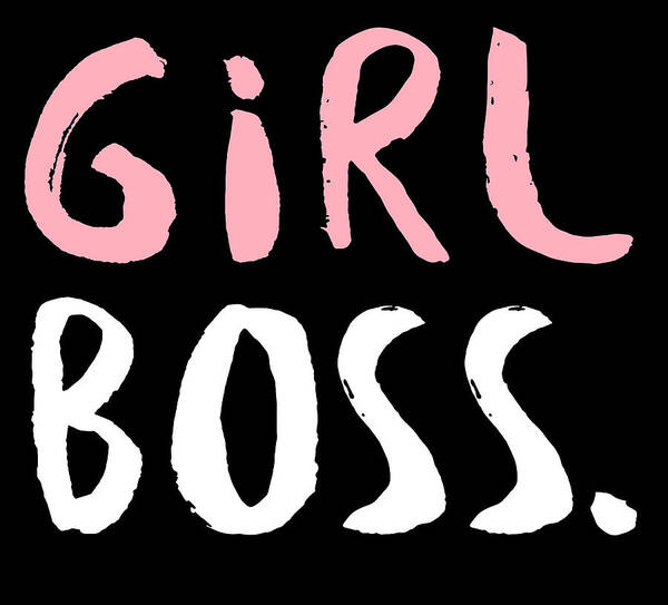 Entrepreneur Poster featuring the digital art Girl Boss by Jacob Zelazny