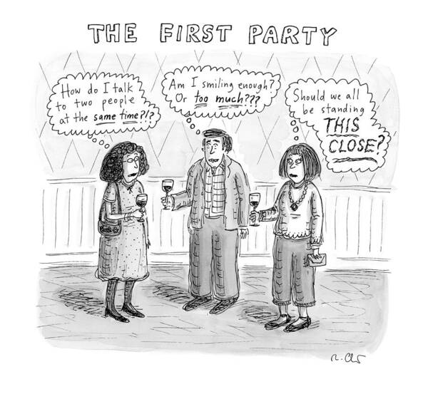 Captionless Poster featuring the drawing The First Party by Roz Chast