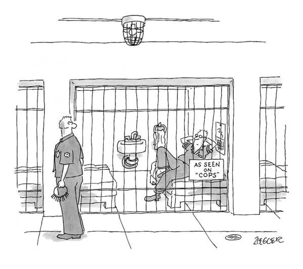 Cops Poster featuring the drawing A Prison Guard Is Seen Walking Past A Prisoner by Jack Ziegler