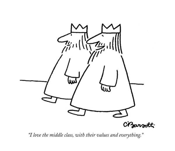 Government Poster featuring the drawing I Love The Middle Class by Charles Barsotti