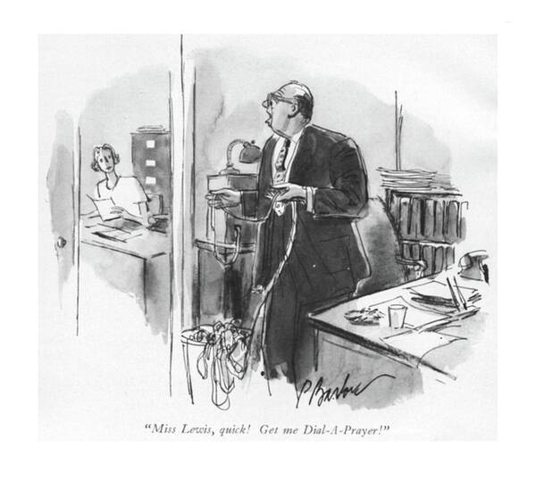  Poster featuring the drawing Get Me Dial a Prayer by Perry Barlow
