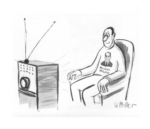 83402 Wmi Warren Miller (man Watches Tv In Marshall Mcluhan Sweatshirt. Refers To His Book On Mass Media.) Book Broadcast Critic Criticism Cultural Entertainment Man Marshall Mass Mcluhan Media Press Prime-time Program Programming Refers Show Showing Shows Sweatshirt Television Tv Watches Poster featuring the drawing New Yorker October 15th, 1966 by Warren Miller