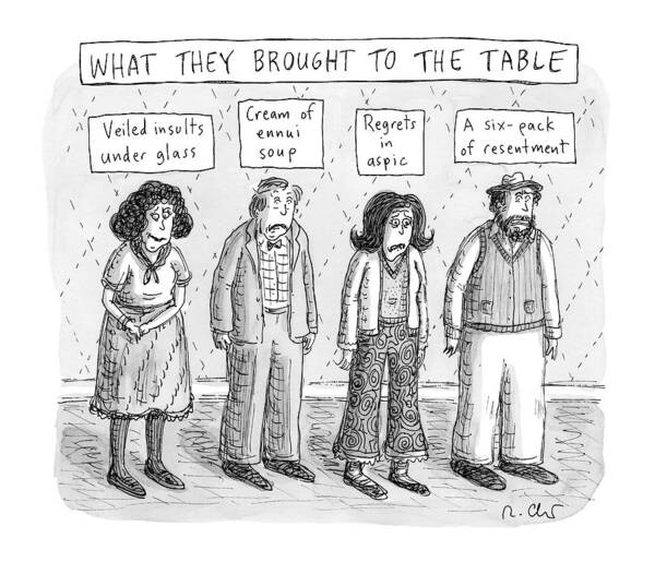 Captionless Family Poster featuring the drawing What They Brought To The Table -- A Line by Roz Chast