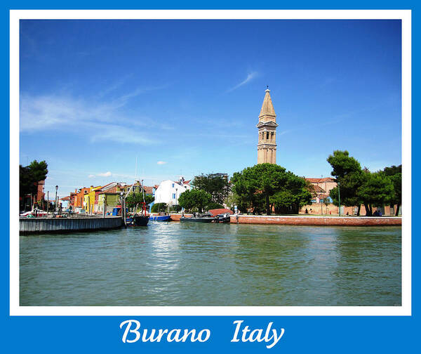 Burano Poster featuring the photograph Burano Island  Italy by John Shiron