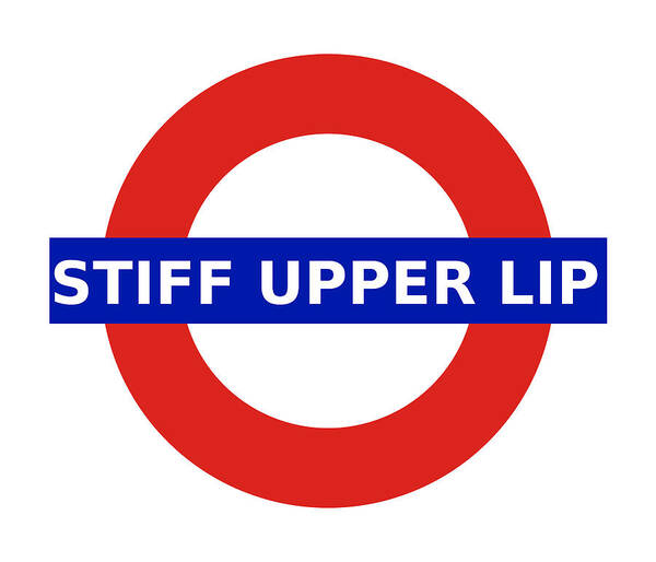 Richard Reeve Poster featuring the digital art United Britain - Stiff Upper Lip by Richard Reeve