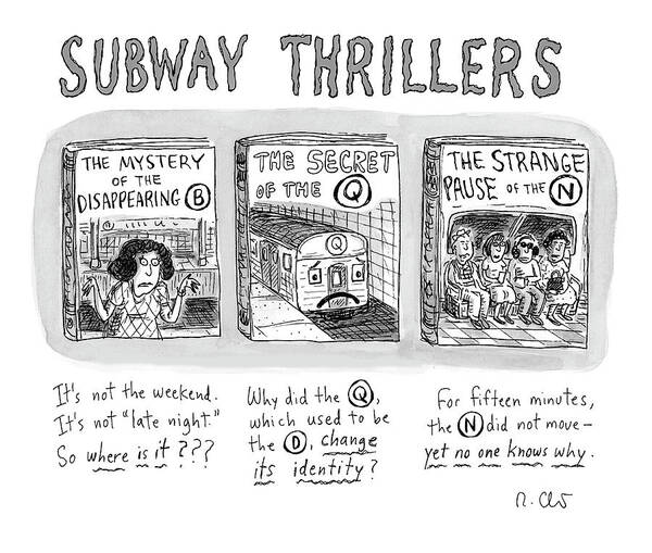 Captionless Poster featuring the drawing Subway Thrillers by Roz Chast