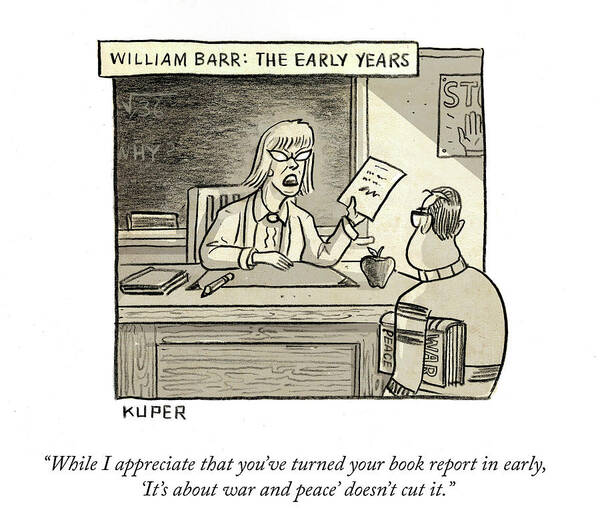 While I Appreciate That You've Turned You Book Report In Early Poster featuring the drawing William Barr The Early Years by Peter Kuper