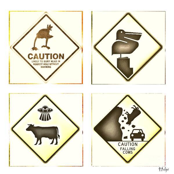 Bird Poster featuring the digital art CAUTION Road Signs by HELGE Art Gallery