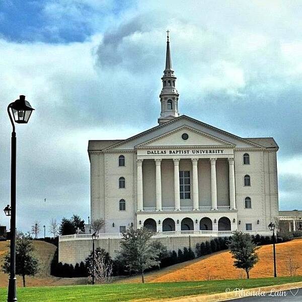 Insta_charms Poster featuring the photograph Dallas Baptist University by Rhonda L