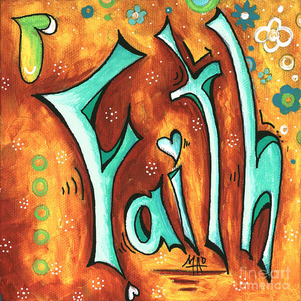 Faith Poster featuring the painting Faith Inspirational Typography Art Original Word Art Painting by Megan Duncanson by Megan Aroon