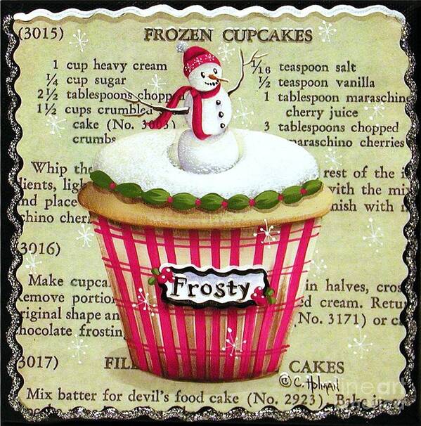 Art Poster featuring the painting Frozen Frosty Cupcake by Catherine Holman
