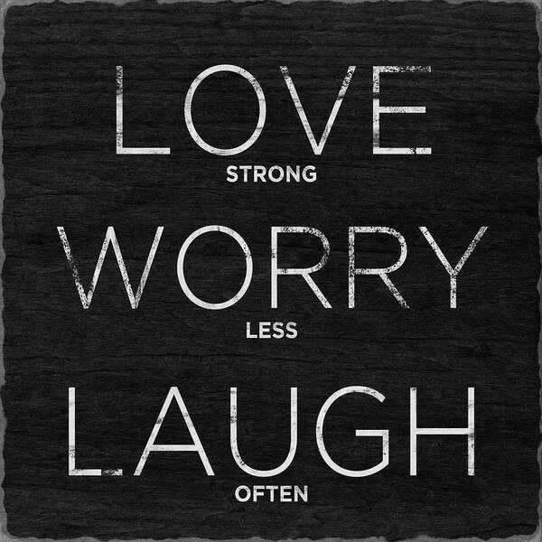 Love Poster featuring the digital art Love, Worry, Laugh (shine Bright) by South Social Studio
