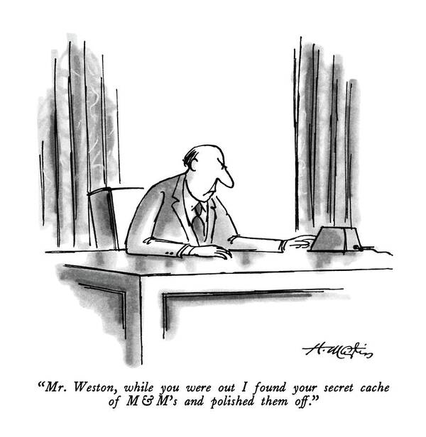 

 Boss Listens Angrily Into Iris Intercom. 
Secretaries Poster featuring the drawing Mr. Weston, While You Were Out I Found by Henry Martin