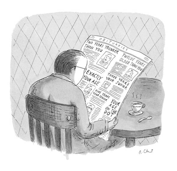 (man Reads The Obituaries In Newspaper Poster featuring the drawing New Yorker October 25th, 1993 by Roz Chast