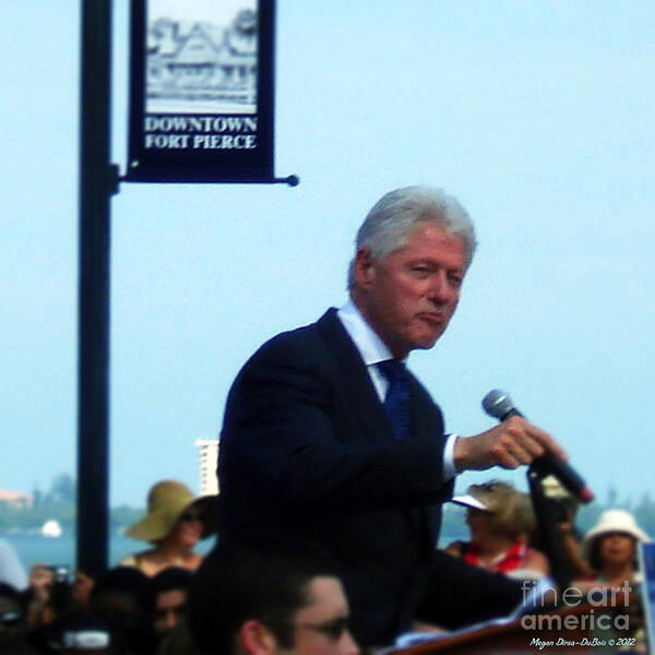 2008 Poster featuring the photograph President Clinton Speaks by Megan Dirsa-DuBois