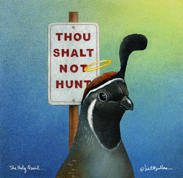 Will Bullas Poster featuring the painting The Holy Quail... by Will Bullas