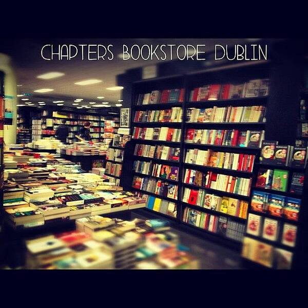 Photography Poster featuring the photograph Chapters Bookstore. #dublin by David Lynch